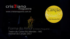 Forma do Amor – Festival da Canção de Elói Mendes 2017