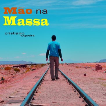 Cristiano Nogueira – Álbum “Mão na Massa”